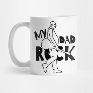 My dad rocks ,Father's day quote Mug
